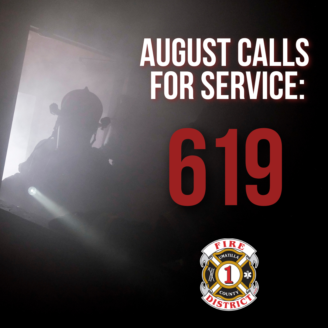 Firefighter silhouette, text "August Calls for Service: 619," Umatilla County Fire District logo.