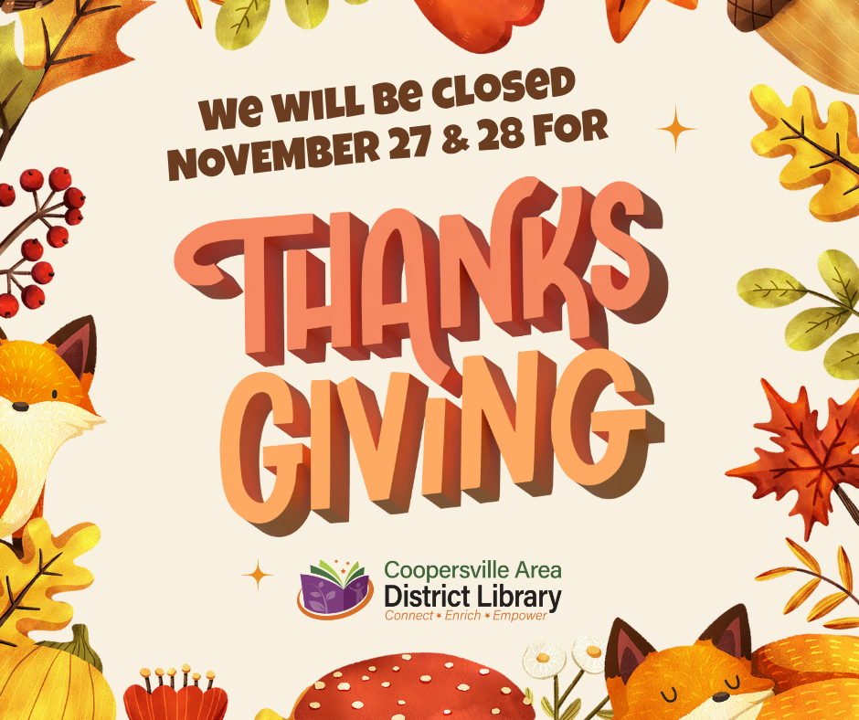 Coopersville Area District Library closed Nov 27-28 for Thanksgiving. Autumn-themed design with leaves and foxes.