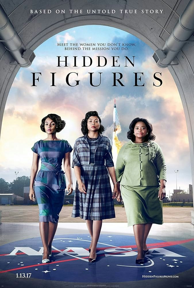 The image is a movie poster for "Hidden Figures," showcasing three women who played crucial roles in NASA's history.