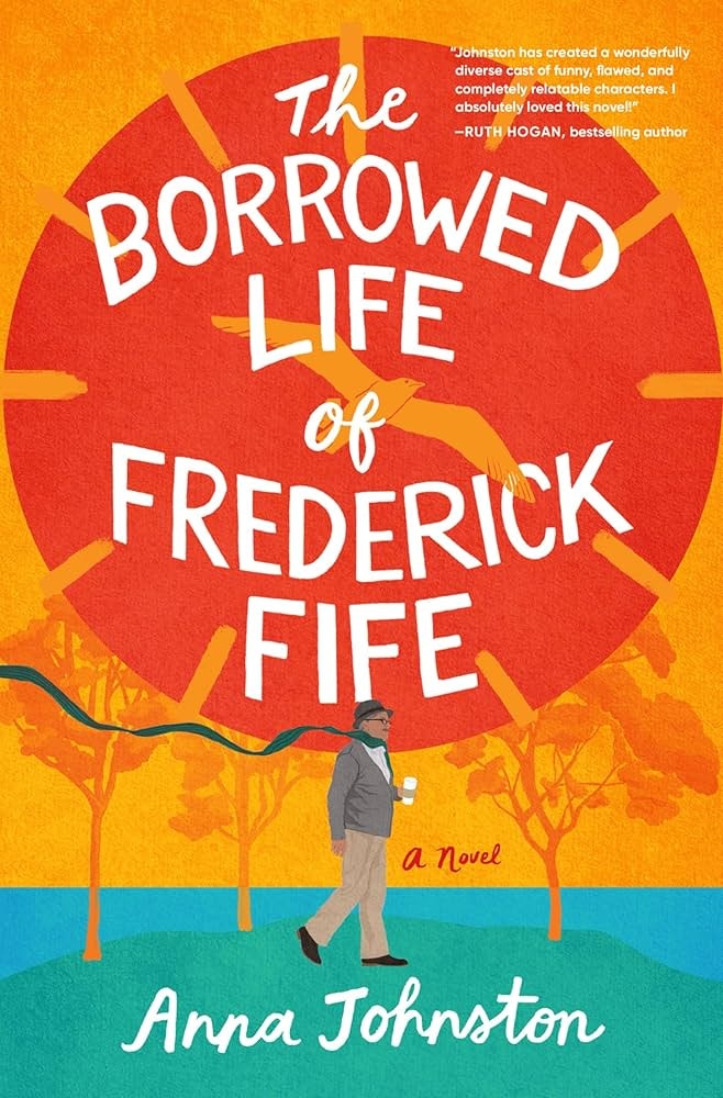 The image features a book cover titled "The Borrowed Life of Frederick Fife" by Anna Johnston, with a colorful, whimsical design.