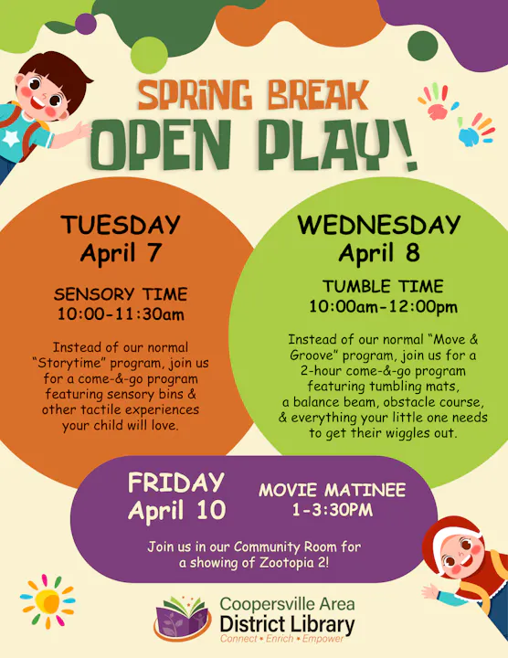 Spring Break Open Play at Coopersville Library: Sensory Time on April 7, Tumble Time on April 8, and a Zootopia movie on April 10.