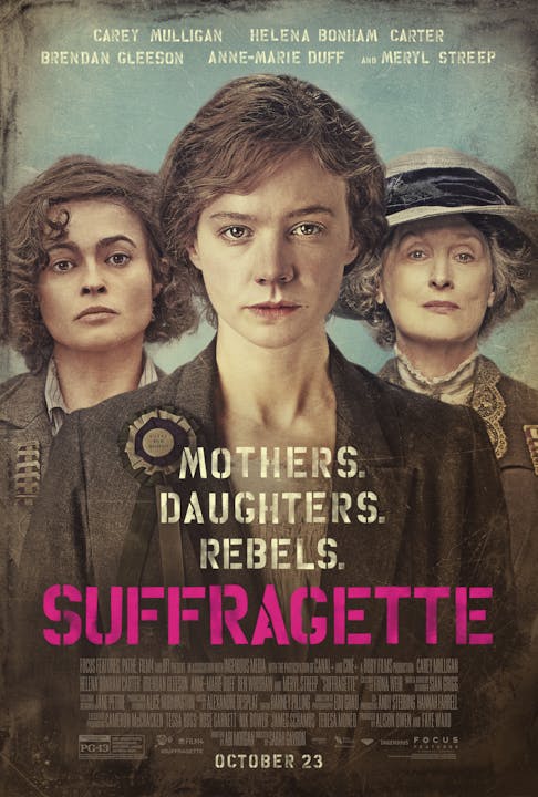 The image is a poster for the movie "Suffragette," featuring themes of women's rights and empowerment with prominent actresses.