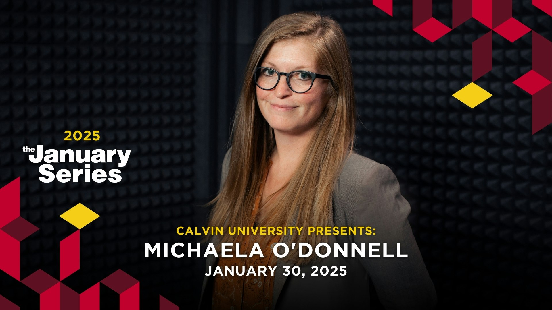 Calvin University: Michaela O'Donnell, January Series 2025, January 30.