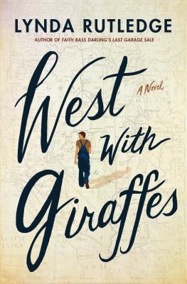 Book cover for "West with Giraffes" by Lynda Rutledge.