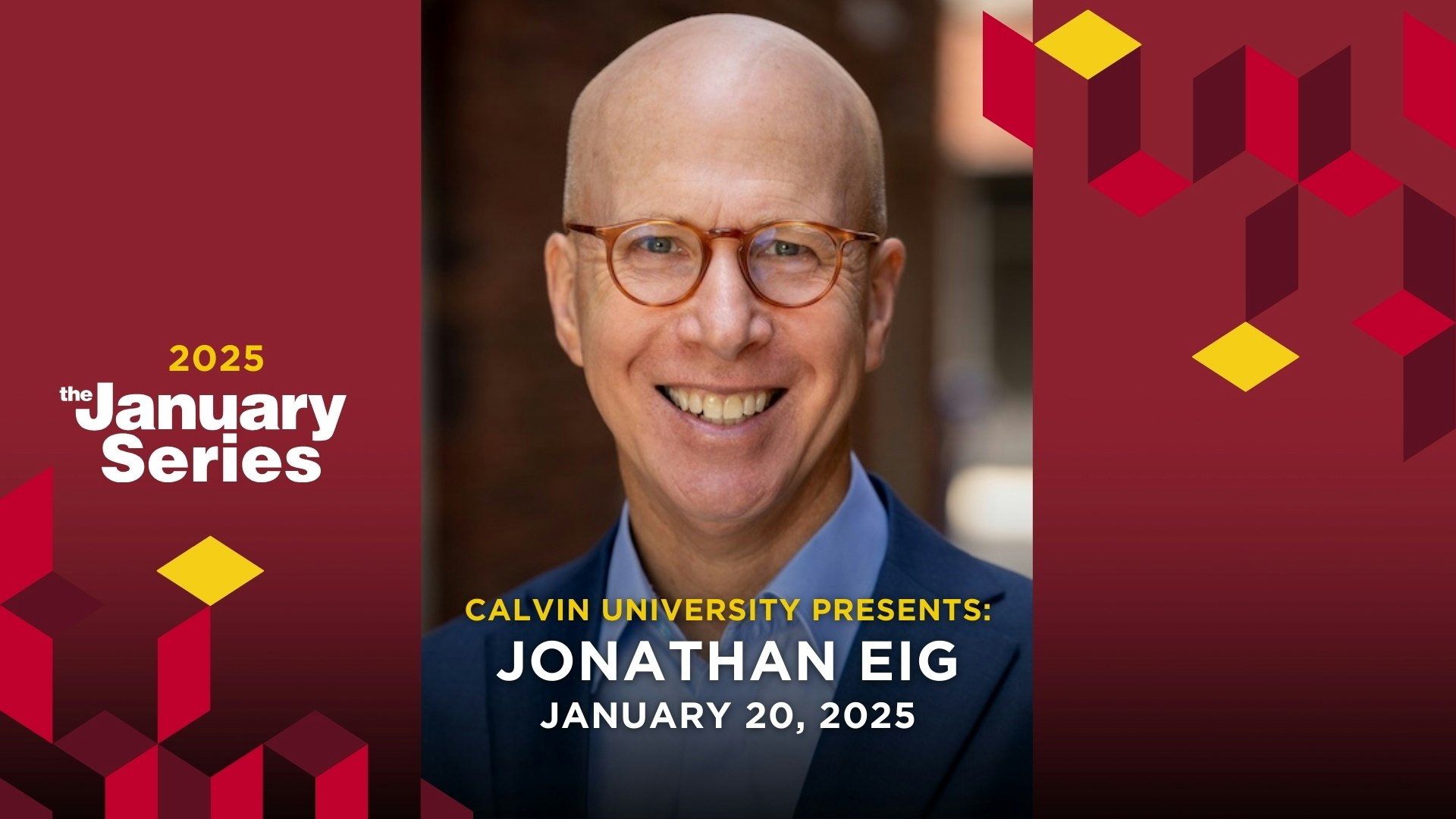 Calvin University presents Jonathan Eig on January 20, 2025, as part of the 2025 January Series.