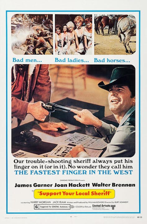This is a movie poster for "Support Your Local Sheriff," featuring a comedic take on Westerns with a quirky sheriff and confrontations.