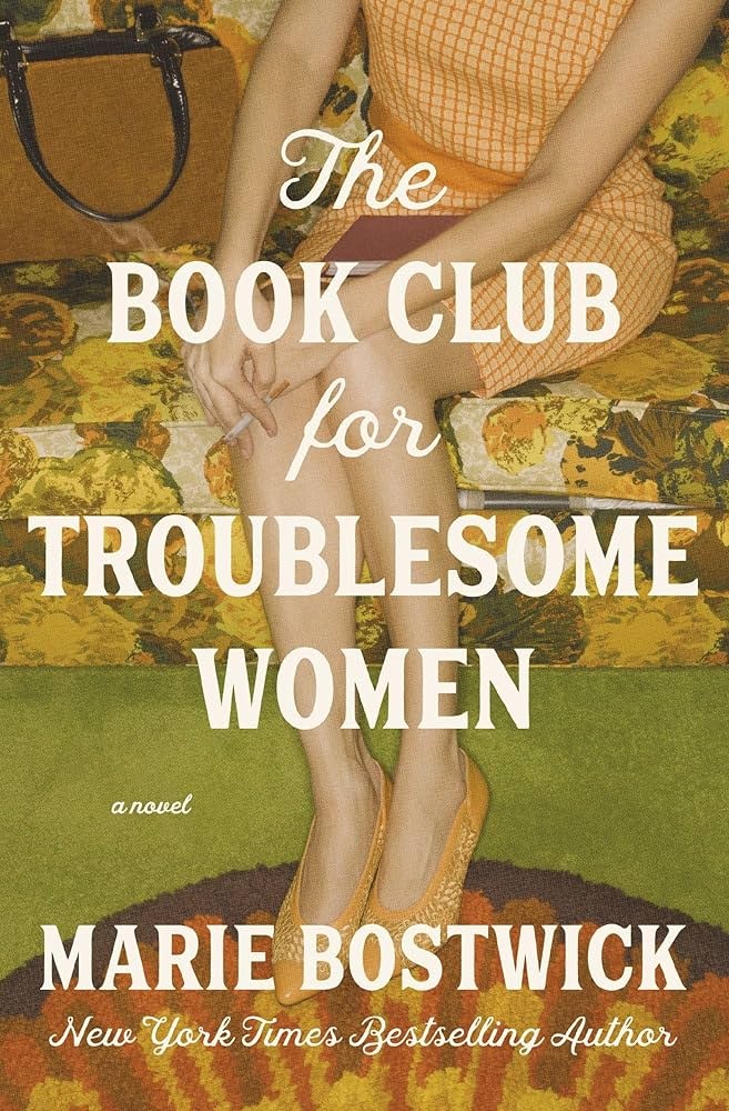 A book cover titled "The Book Club for Troublesome Women" by Marie Bostwick, featuring a woman seated on a colorful vintage couch.