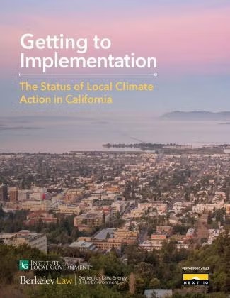 Cover of a report titled "Getting to Implementation" about local climate action in California, by Berkeley Law and others.