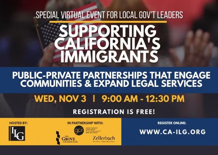 Virtual training for local government leaders on supporting California's Immigrants. Hosted by ILG on Nov 3; registration is free.