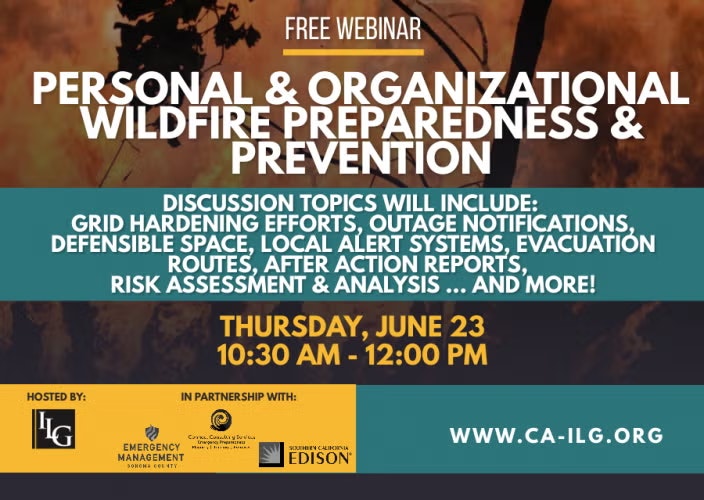 Free webinar on wildfire preparedness and prevention, June 23, 10:30 AM - 12 PM. Topics: alerts, evacuation, risk analysis, and more.