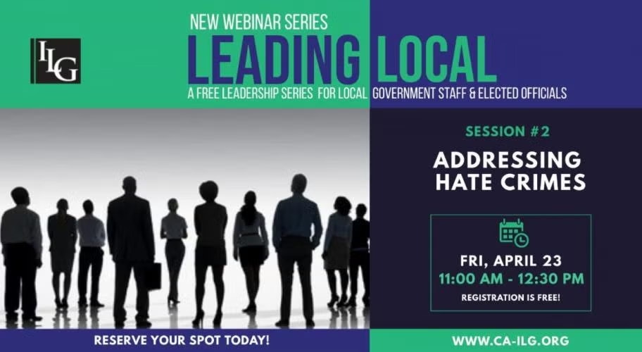Webinar flyer for "Leading Local," Session #2 on addressing hate crimes, April 23, 11 AM-12:30 PM. Registration is free.