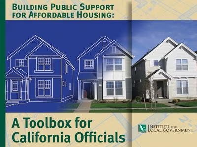 Cover image for a guide focused on affordable housing support for California officials, by the Institute for Local Government.