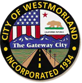 The image features the official seal of Westmorland, California, highlighting its incorporation year (1934) and the motto "The Gateway City."