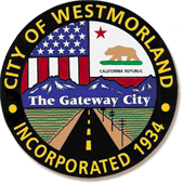 The image features the official seal of Westmorland, California, highlighting its incorporation year (1934) and the motto "The Gateway City."