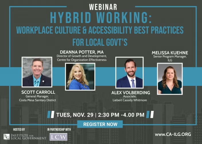Webinar on hybrid work culture for local governments. Details: Nov 29, 2:30 pm, hosted by Institute for Local Government.