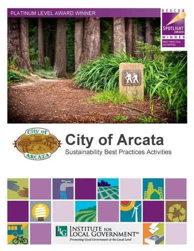 City of Arcata recognized for sustainability best practices by the Institute for Local Government, featuring a forest pathway image.
