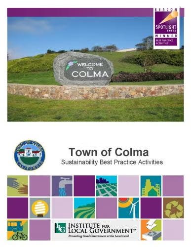 "Welcome to Colma" sign, Town of Colma Sustainability Best Practice Activities, Institute for Local Government logo.