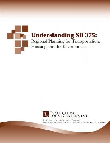 Cover of "Understanding SB 375" on regional planning by the Institute for Local Government, focused on transportation, housing, and environment.