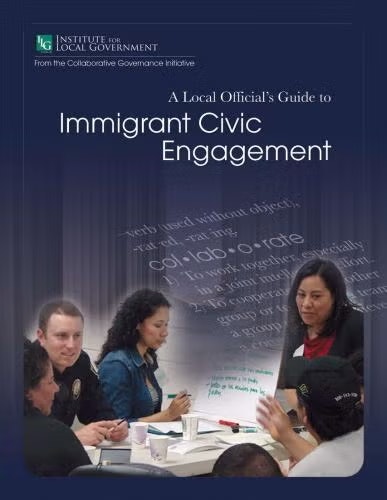 Cover of "A Local Official’s Guide to Immigrant Civic Engagement" with a group of people discussing.