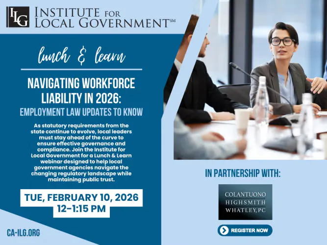 Webinar on employment law updates for workforce liability in 2026, hosted by the Institute for Local Government on Feb 10, 2026.