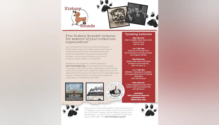 Free History Hounds lectures from the Historical Society of Michigan; upcoming topics and registration info included.