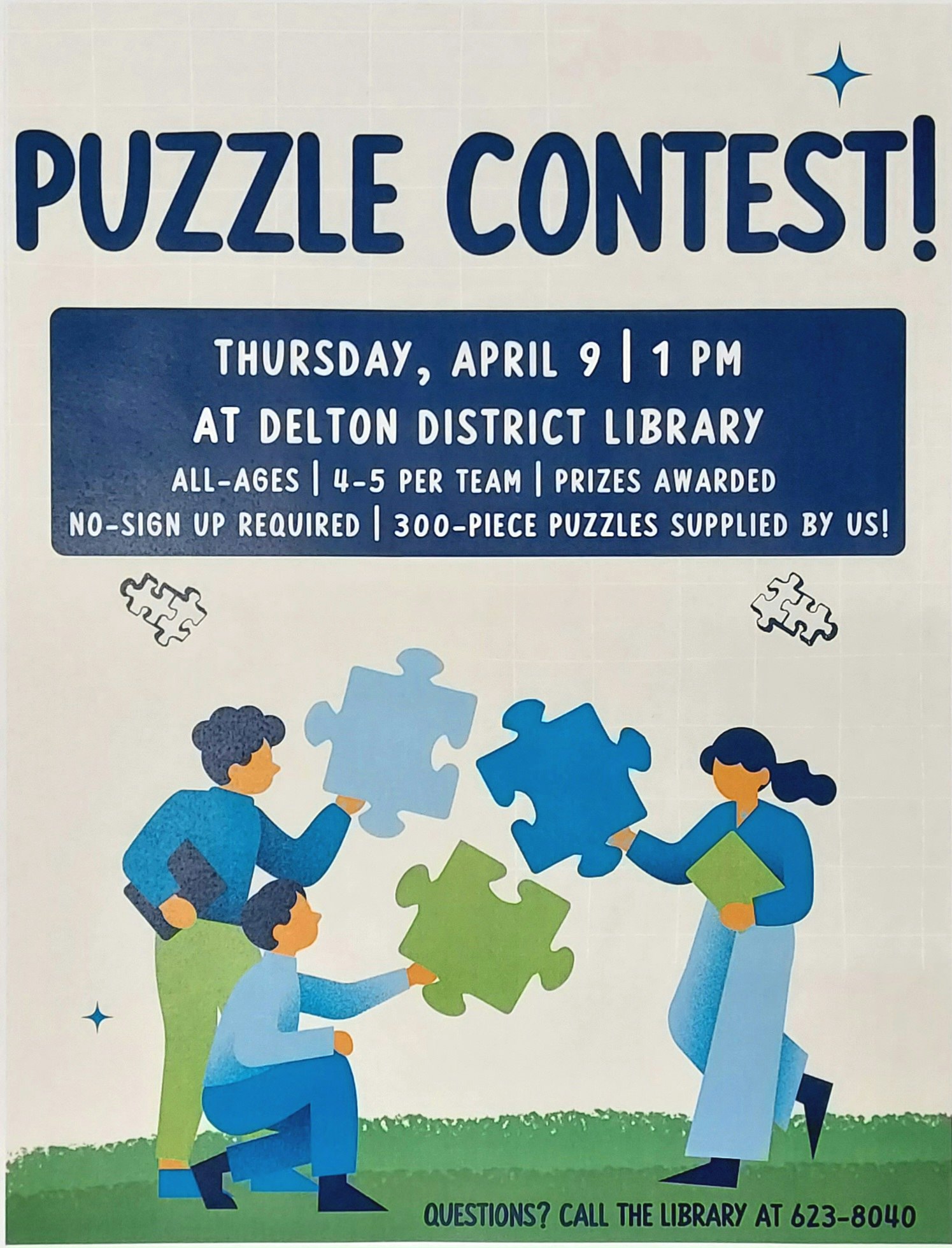 Join the Puzzle Contest at Delton District Library on April 9, 1 PM. All ages, teams of 4-5, prizes, no sign-up needed!