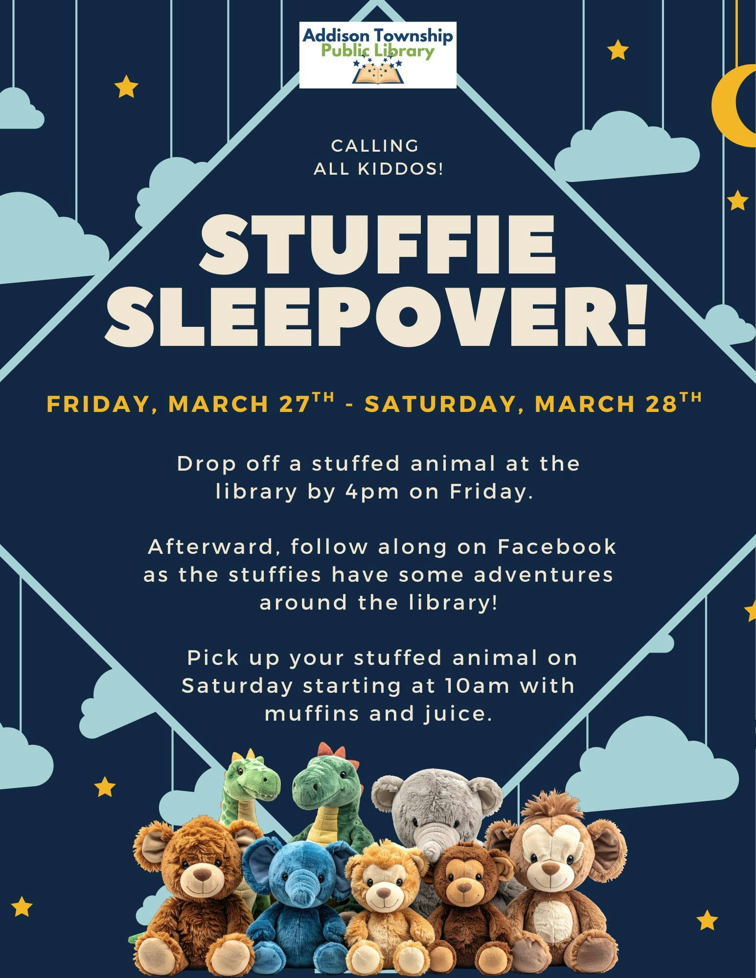 Addison Township Public Library hosts a Stuffie Sleepover from March 27-28. Drop off stuffed animals by 4 PM Friday, pick up on Saturday with muffins and juice!