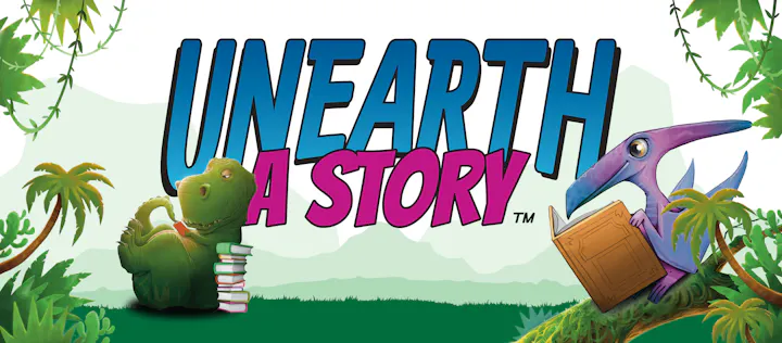 A colorful illustration featuring dinosaurs and plants, with the title "Unearth A Story" emphasized in bold text.
