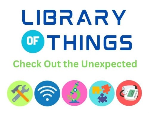 An image promoting a "Library of Things," featuring icons for tools, Wi-Fi, science, puzzles, and health items.