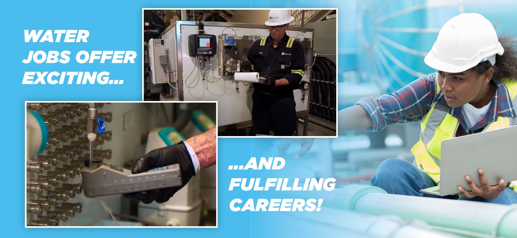 Promotional collage for water industry careers showing workers and equipment with the text "WATER JOBS OFFER EXCITING... AND FULFILLING CAREERS!"