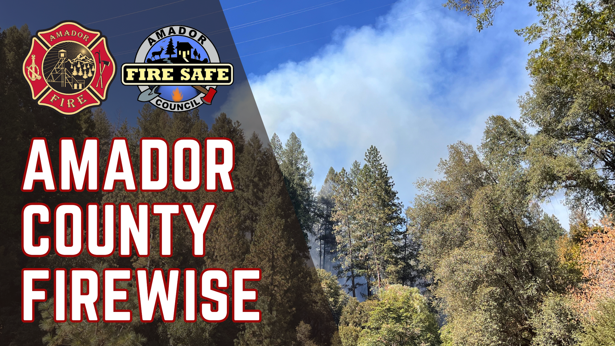 Amador Fire logos on left, smoke rising from forest, text: "Amador County Firewise."