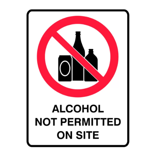 A sign indicating "Alcohol not permitted on site" with a prohibition symbol over bottles.