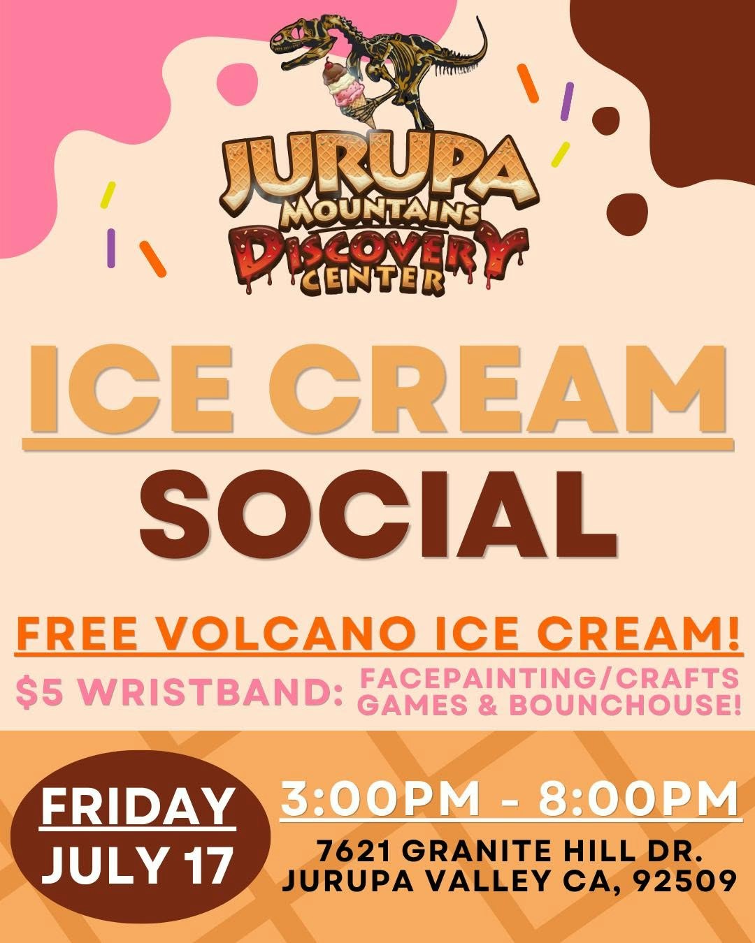 Jurupa Mountains Discovery Center is hosting an Ice Cream Social on July 17, 3-8 PM. Free volcano ice cream, $5 wristband for activities.