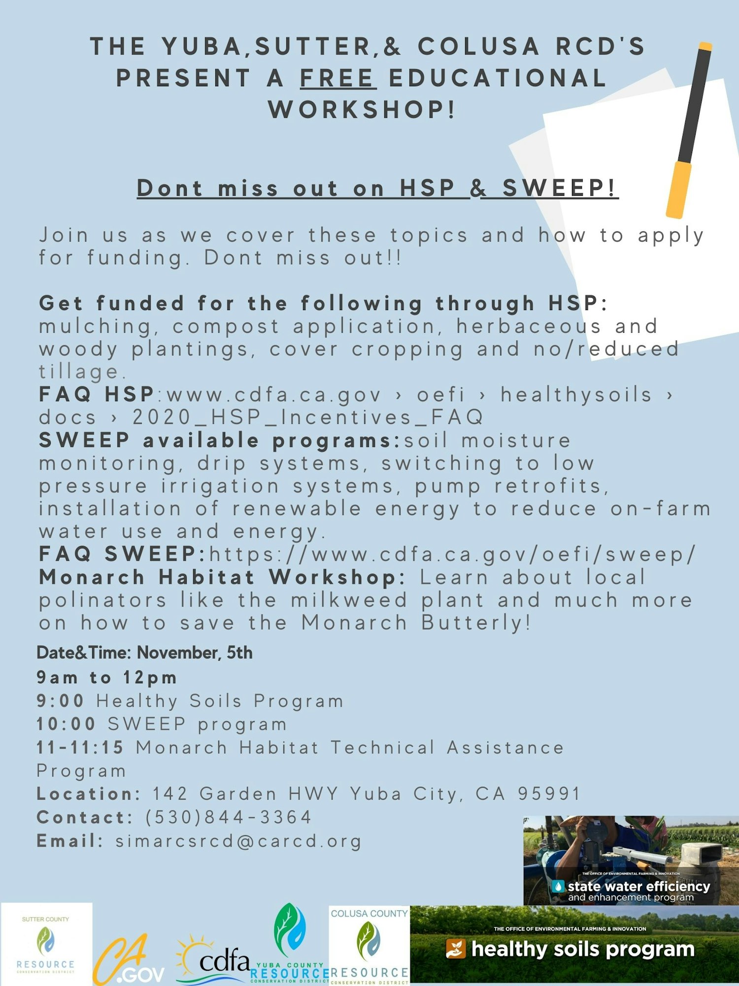 A free workshop on HSP & SWEEP funding for farming practices and Monarch butterfly conservation on Nov. 5, 9 AM-12 PM in Yuba City.