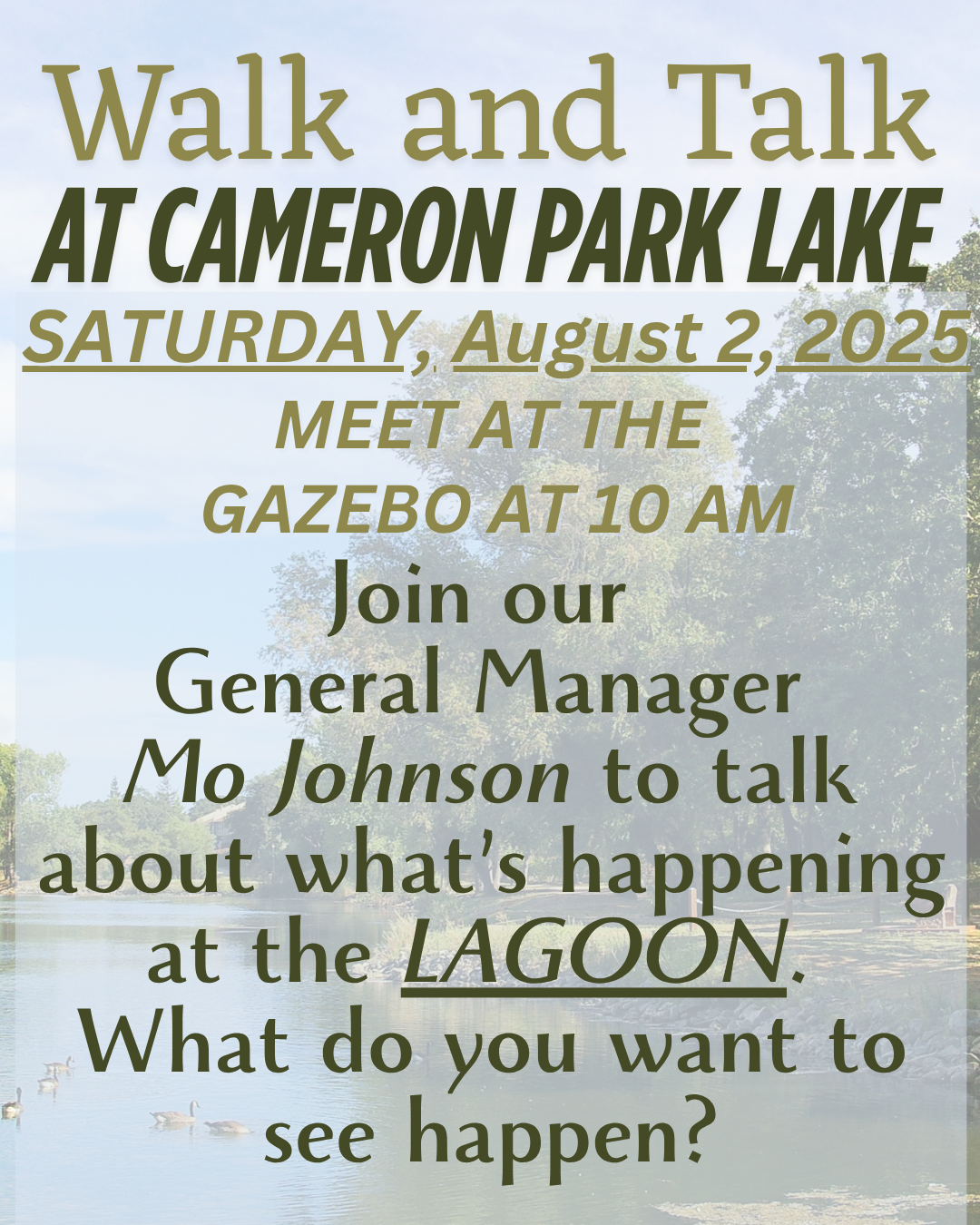 Event announcement for "Walk and Talk" at Cameron Park Lake on August 2, 2025, at 10 AM to discuss the lagoon.