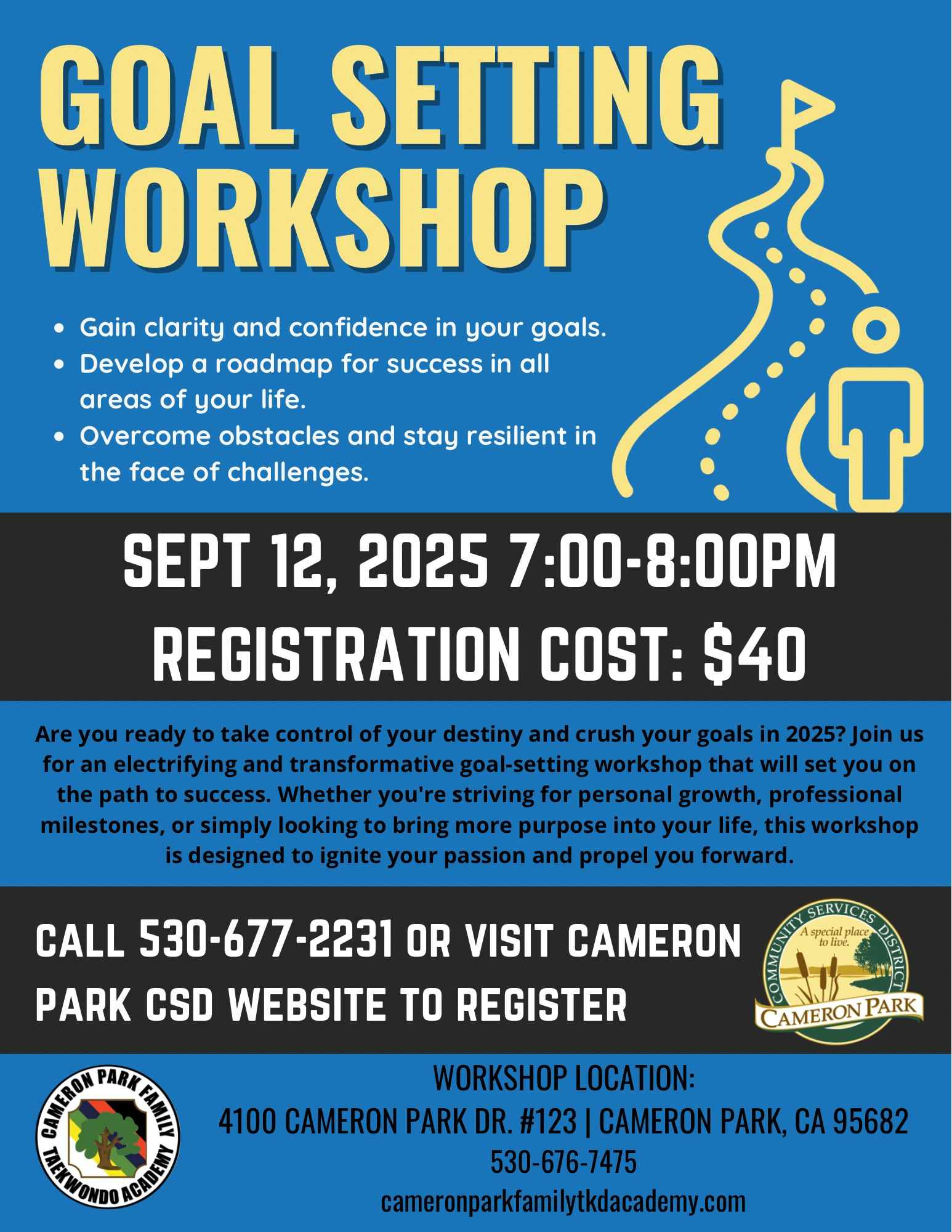 Goal Setting Workshop on Sept 12, 2025, 7-8PM. Cost: $40. Focus on clarity, success roadmap, resilience. Register via phone or website.