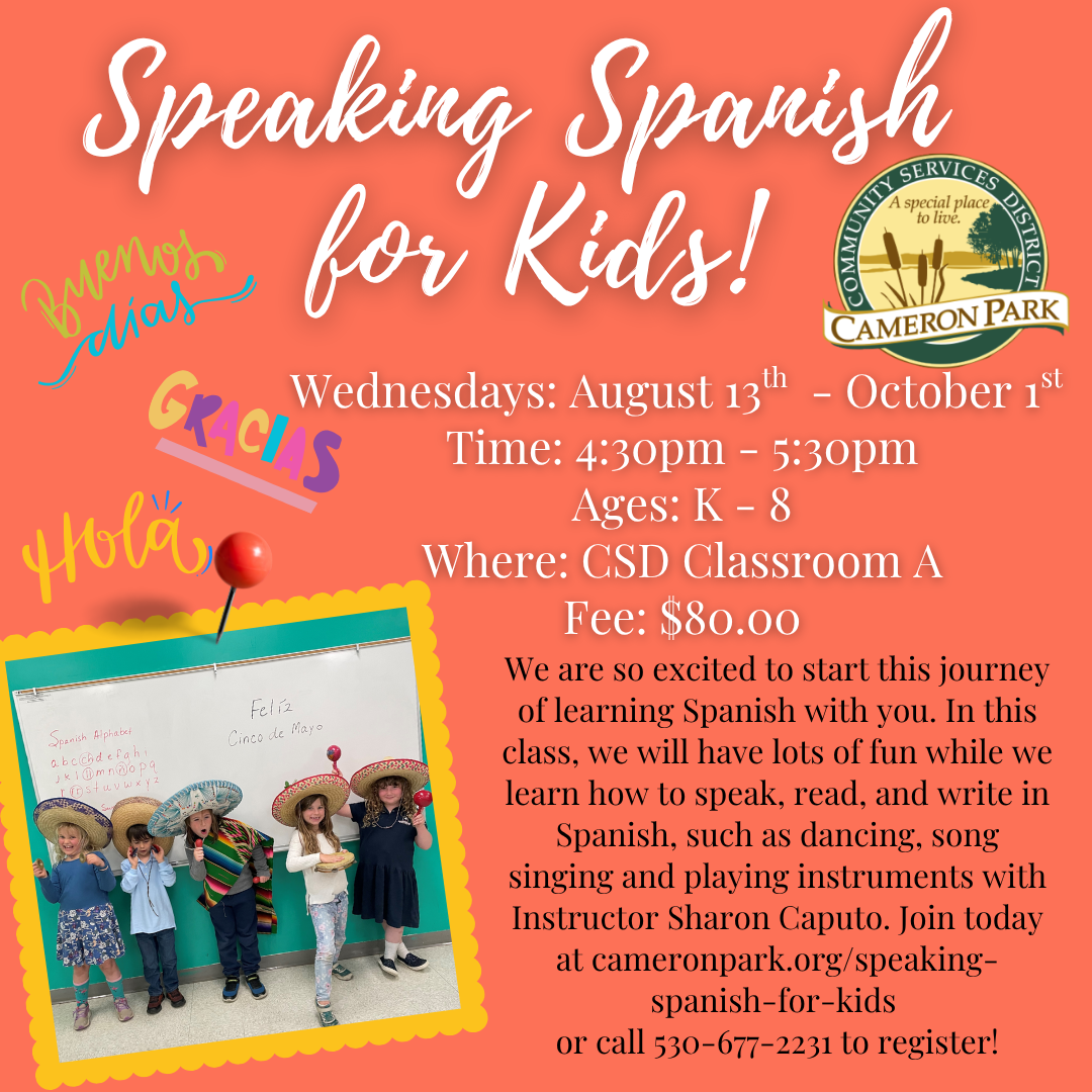 Spanish class for kids, Wednesdays from Aug 13 to Oct 1, 4:30-5:30pm, ages K-8, at CSD Classroom A, fee $80.