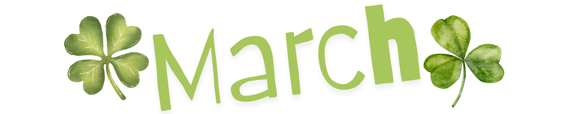 The image features the word "March" decorated with two green shamrocks, symbolizing St. Patrick's Day.