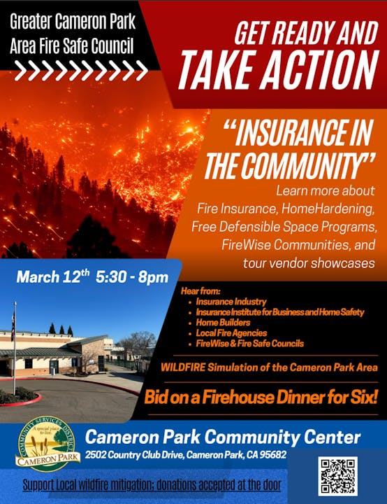 Event on March 12, 5:30-8 PM, at Cameron Park Community Center. Learn about fire safety, insurance, and mitigation. Wildfire simulation included.