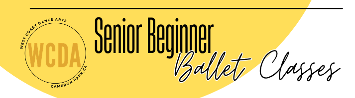 The image promotes "Senior Beginner Ballet Classes" by West Coast Dance Arts in Cameron Park, CA.