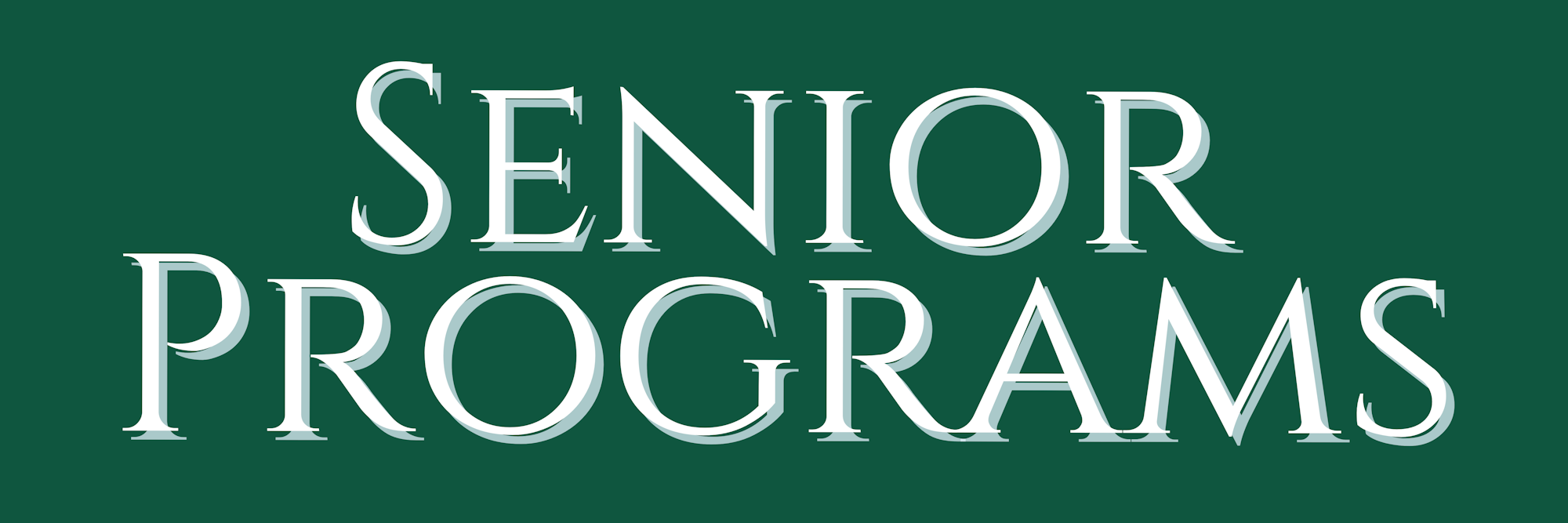The image features the text "Senior Programs" in a decorative font on a green background.