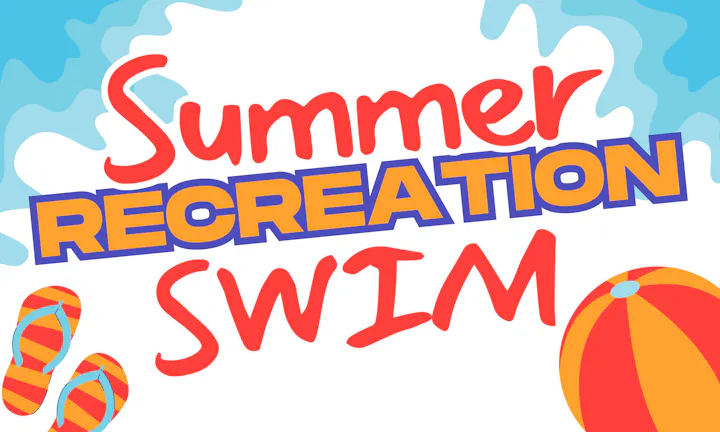 "Summer Recreation Swim" with flip-flops, beach ball, and water splashes.