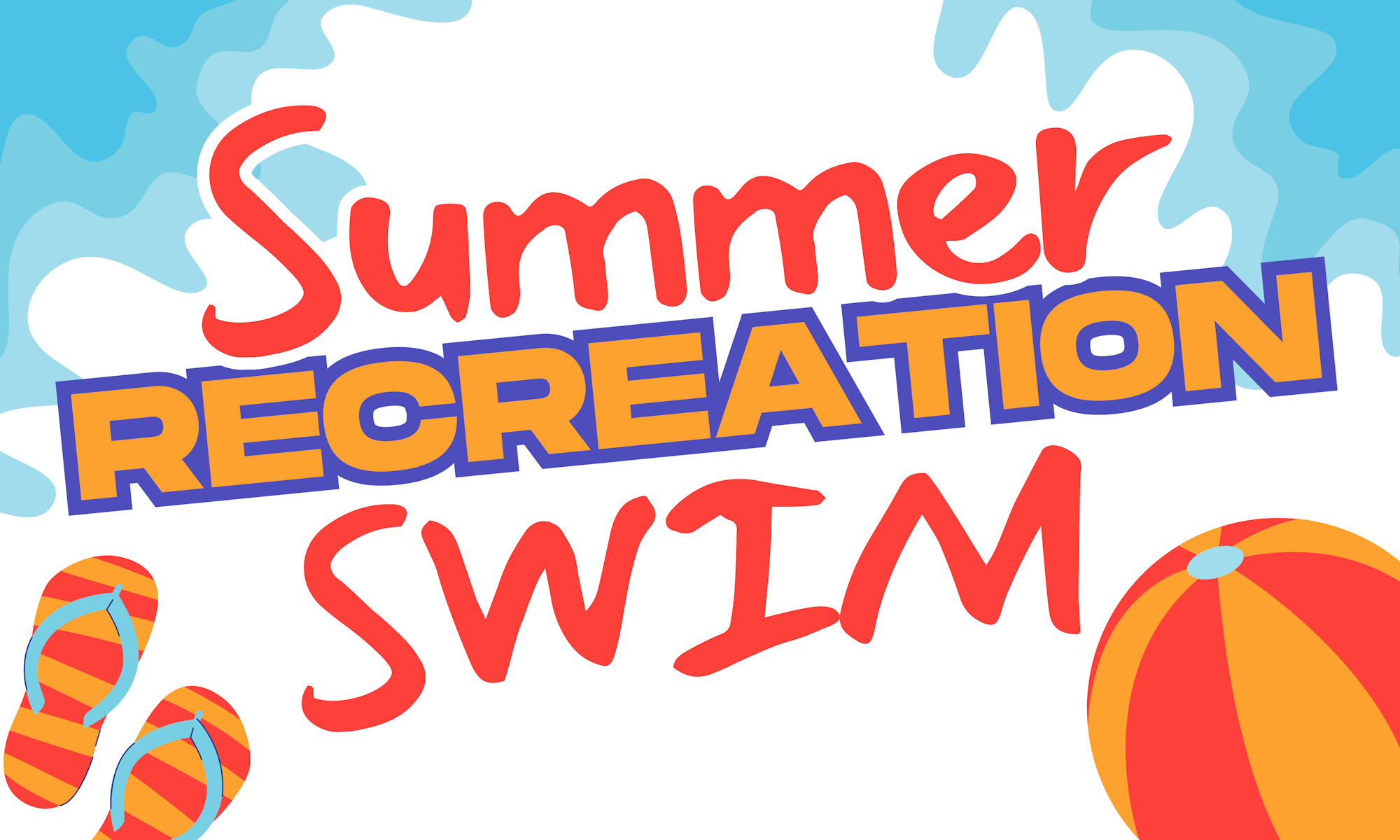 "Summer Recreation Swim" with flip-flops, beach ball, and water splashes.