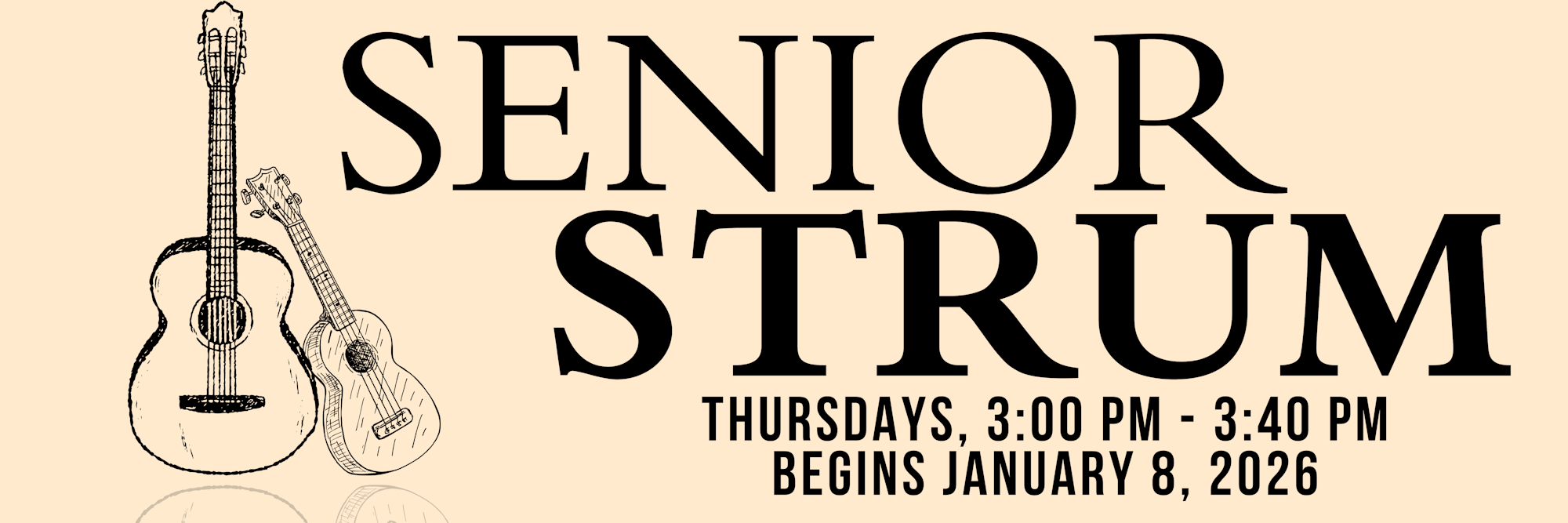 The image promotes "Senior Strum," a guitar activity for seniors, on Thursdays at 3:00 PM starting January 8, 2026.